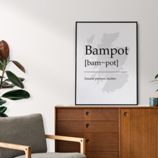Bampot Scottish UNFRAMED PRINT Fun Scots Scotland Slang Definition Room Wall Art