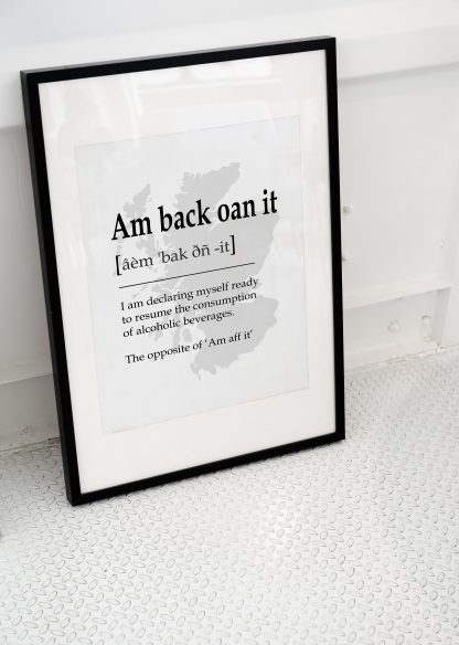 Am back oan it Scottish UNFRAMED PRINT Fun Scots Scotland Slang Definition Room Wall Art