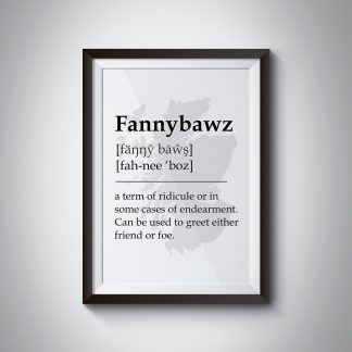 Fannybawz Scottish UNFRAMED PRINT Fun Scots Scotland Slang Definition Room Wall Art