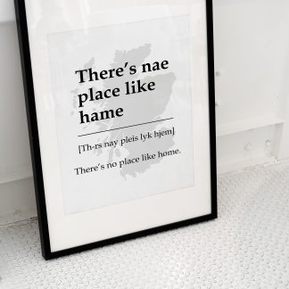 There's nae place like hame Scottish UNFRAMED PRINT Fun Scots Scotland Slang Definition Room Wall Art